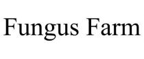 FUNGUS FARM