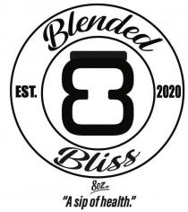 BLENDED BLISS, EST. 2020, 8OZ...