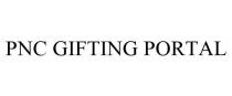 PNC GIFTING PORTAL