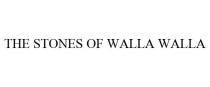 THE STONES OF WALLA WALLA
