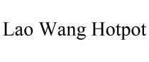 LAO WANG HOTPOT