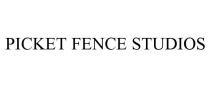PICKET FENCE STUDIOS