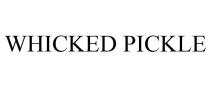 WHICKED PICKLE