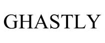 GHASTLY