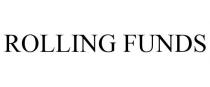 ROLLING FUNDS