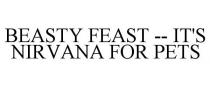 BEASTY FEAST -- IT'S NIRVANA FOR PETS