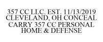 357 CC LLC. EST. 11/13/2019 CLEVELAND, OH CONCEAL CARRY 357 CC PERSONAL HOME & DEFENSE