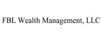 FBL WEALTH MANAGEMENT, LLC