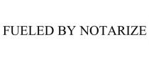 FUELED BY NOTARIZE