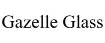 GAZELLE GLASS