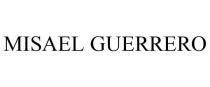 MISAEL GUERRERO
