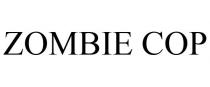 ZOMBIE COP