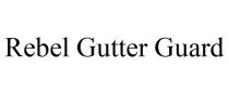 REBEL GUTTER GUARD