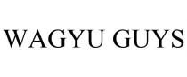 WAGYU GUYS