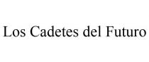 LOS CADETES DEL FUTURO