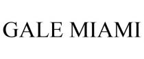 GALE MIAMI