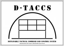 D-TACCS DEPLOYABLE TACTICAL COMMAND AND CONTROL SYSTEM MANUFACTURED BY C3EL TAMPA FL. (813) 620-0051 WWW.C3EL.COM