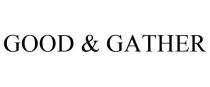 GOOD & GATHER