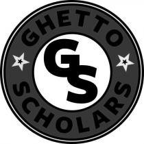 GHETTO SCHOLARS GS