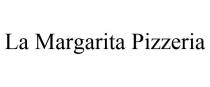 LA MARGARITA PIZZERIA