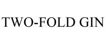 TWO-FOLD GIN