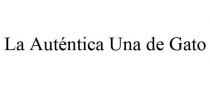 LA AUTNTICA UNA DE GATO
