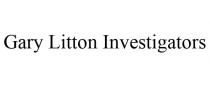GARY LITTON INVESTIGATORS