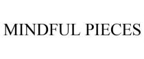 MINDFUL PIECES