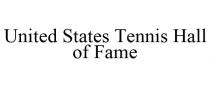 UNITED STATES TENNIS HALL OF FAME