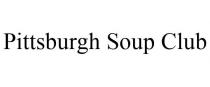 PITTSBURGH SOUP CLUB