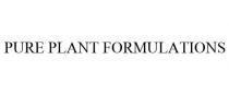 PURE PLANT FORMULATIONS