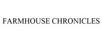 FARMHOUSE CHRONICLES