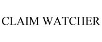 CLAIM WATCHER
