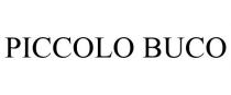 PICCOLO BUCO