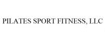 PILATES SPORT FITNESS, LLC