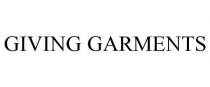 GIVING GARMENTS