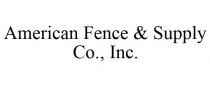 AMERICAN FENCE & SUPPLY CO., INC.