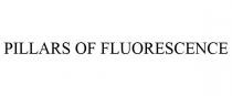 PILLARS OF FLUORESCENCE