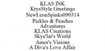 KLAS INK KRYSSTYLE GREETINGS NEWLEONSPINKS090314 PICKLES & PEACHES ADVENTURES KLAS CREATIONS SKYE'LAR'S WORLD AMOR'S VISIONS A DIVA'S LOVE AFFAIR