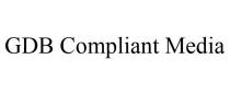 GDB COMPLIANT MEDIA