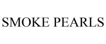SMOKE PEARLS