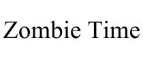 ZOMBIE TIME