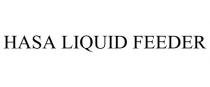 HASA LIQUID FEEDER