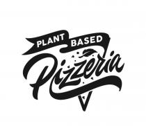 PLANT BASED PIZZERIA
