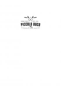 PICCOLO BUCO RIONE TREVI PIZZERIA CON CUCINA EST. 1916 O P B