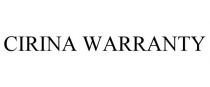 CIRINA WARRANTY