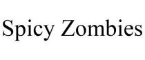 SPICY ZOMBIES