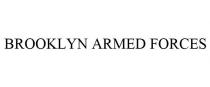 BROOKLYN ARMED FORCES