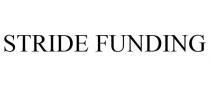 STRIDE FUNDING