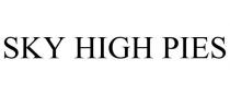 SKY HIGH PIES